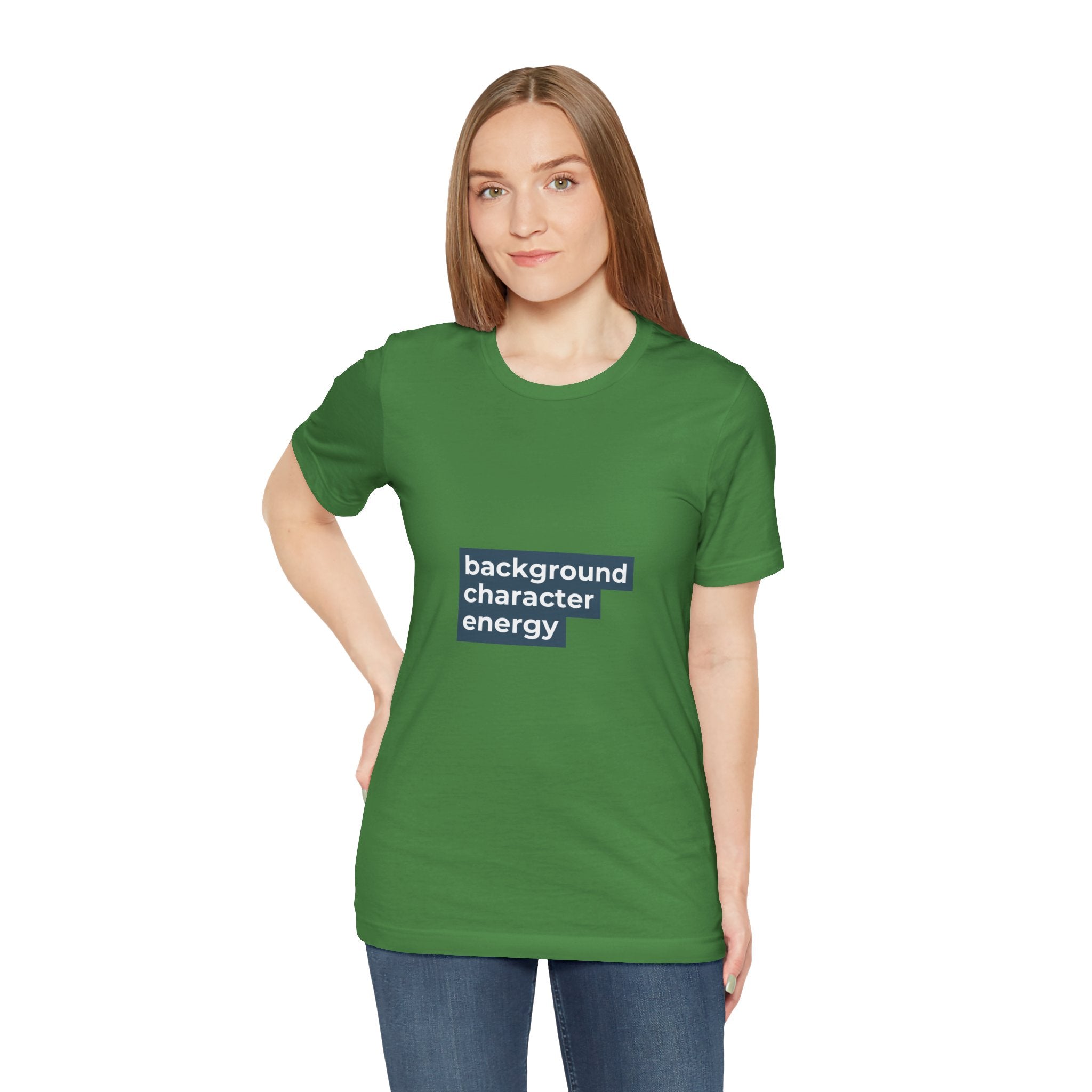 "Background Character Energy"  T-Shirt